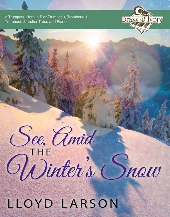 See, Amid the Winter's Snow